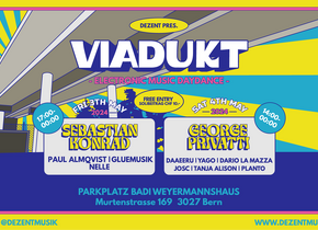 VIADUKT - Electronic Music Daydance
