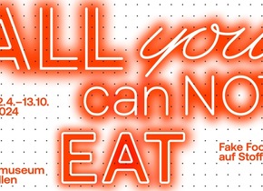All You CanNOT Eat - Fake Food auf Stoff