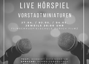 Live Hörspiel «Vorstadtminiaturen» auf Schweizerdeutsch