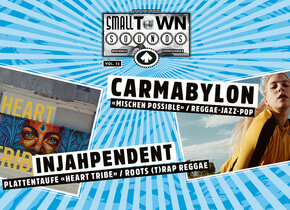 SMALL TOWN SOUNDS VOL. 15 CARMABYLON & INJAHPENDENT