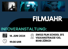 Filmjahr/Schauspieljahr an der Swiss Film School
