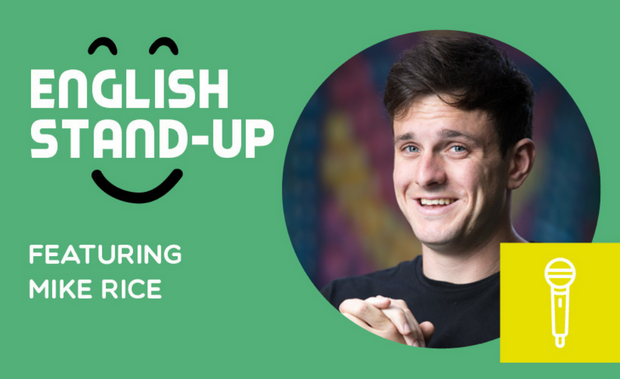 English Stand-Up with Mike Rice