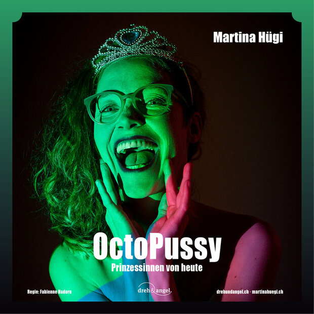OctoPussy - Prinzessinnen von heute Kabarett - Martina...