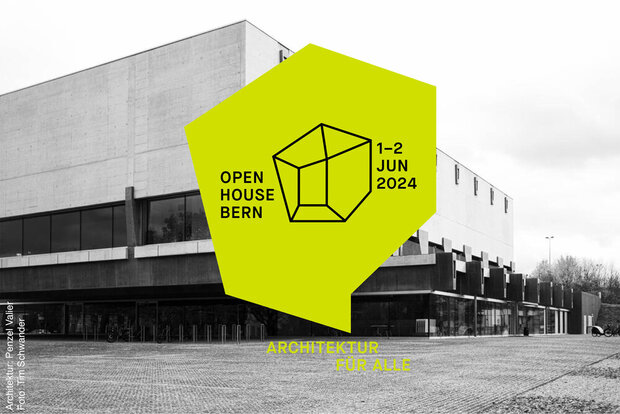 Open House Bern - Architektur für alle