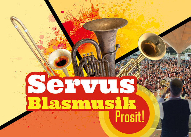 Servus Blasmusik - Prosit!