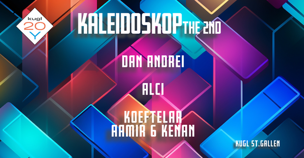 20 Years KUGL St.Gallen: Kaleidoskop the 2nd @ KUGL...