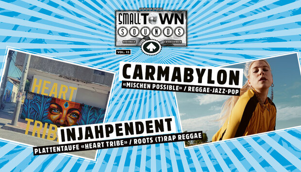 SMALL TOWN SOUNDS VOL. 15 CARMABYLON & INJAHPENDENT