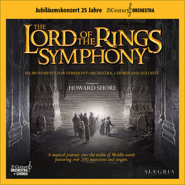 «The Lord of the Rings» Symphony -
25 Jahre 21st...