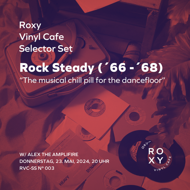 Roxy Selector Set / Rock Steady w/Alex The AmpliFire