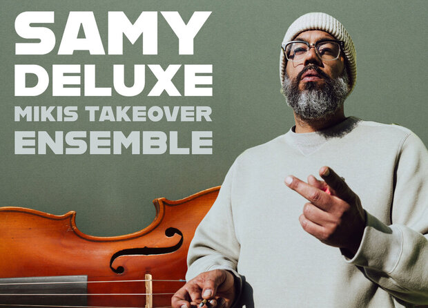 Samy Deluxe & Mikis Takeover Ensemble