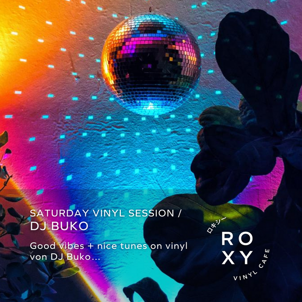 Roxy Saturday Vinyl Session | DJ Buko