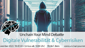 Unchain Your Mind Debatte - Digitale Vulnerabilität im Cyberraum