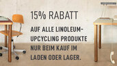 15% Rabatt auf alle Linoleum-Upcycling Möbel