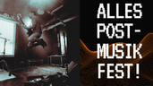 Alles Post- Musik Fest! Vol. 2