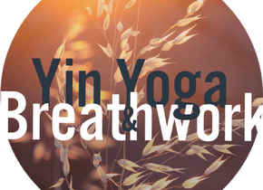 Yin Yoga und Trauma Sensitive Breathwork