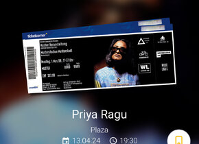 Priya Ragu Konzert, 13.04. Plaza, ZH, 2 Tickets