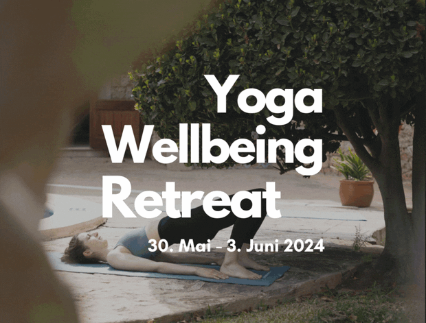 Yoga + Well-being Retreat: 30. Mai bis 3. Juni 2024