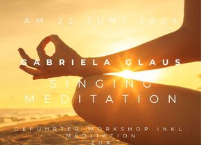 Singing meditation by Gabriela Glaus for the summer...