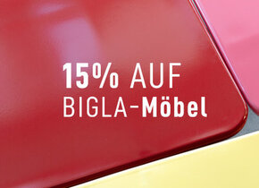 15% auf Bigla-Möbel bis zum 1.Juni 24
