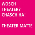 Theater Matte