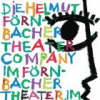 Die Helmut Förnbacher Theater Company