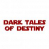 Dark Tales of Destiny