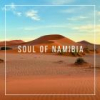 Soul of Namibia